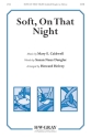 Soft On That Night SATB Mixed voices