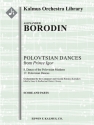 Prince Igor: Polovetsian Dances (f/o) for full orchestra score and parts