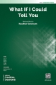 What If I Could Tell You TTBB Lower voices