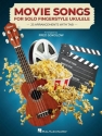 Movie Songs  for Solo Fingerstyle Ukulele/Tab