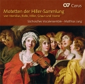 Motetten der Hiller-Sammlung  CD