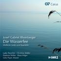 Josef Gabriel Rheinberger: Die Wasserfee  CD