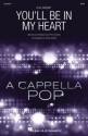 You'll Be In My Heart SATB a Cappella Choral Score