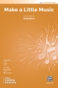 Make a Little Music 2PT 2-Part, Unison and Equal Voice