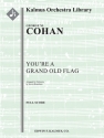 You're a Grand Old Flag (f/o sc) Full Orchestra