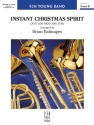 Instant Christmas Spirit (c/b score) Symphonic wind band
