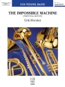 The Impossible Machine (c/b sc) Symphonic wind band