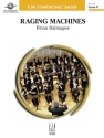 Raging Machines (c/b score) Symphonic wind band