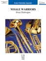 Whale Warriors (c/b) Symphonic wind band