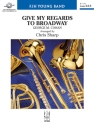 Give My Regards to Broadway (c/b score) Symphonic wind band