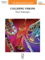 Colliding Visions (c/b score) Symphonic wind band