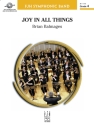 Joy in All Things (c/b score) Symphonic wind band