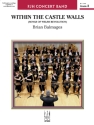 Within the Castle Walls (c/b) Symphonic wind band