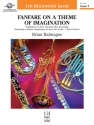 Fanfare on Theme of Imagination (c/b sc) Symphonic wind band