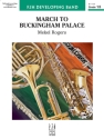March to Buckingham Palace (c/b score) Symphonic wind band