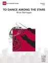 To Dance Among the Stars (c/b score) Symphonic wind band