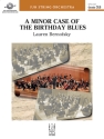 A Minor Case of Birthday Blues (s/o sc) Full Orchestra