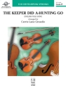 The Keeper Did A-Hunting Go (s/o score) Full Orchestra