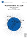 Wait for the Wagon (s/o) Full Orchestra