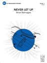 Never Let Up (s/o score) Full Orchestra