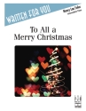To All a Merry Christmas Piano Supplemental