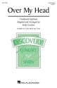 Over My Head (from Music in the Air) 3-Part Mixed Choir Choral Score