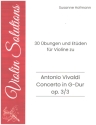 30 bungen und Etden zu Concerto G-Dur op.3,3 RV310 fr Violine