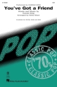 You've Got a Friend for female choir (SSA) and piano choral score