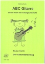 ABC Gitarre (+Online Audio) Modul/Heft E:  Der Akkordanschlag fr Gitarre