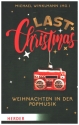 Last Christmas - Weihnachten in der Popmusik   Softcover