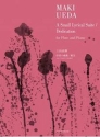 A Small Lyrical Suite / Dedication Flte und Klavier Partitur und Stimme