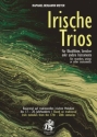 Irische Trios fr Blockflten, Streicher oder andere Instrumente (mit Text) Partitur
