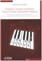 Playing Scales fluently - Tonleiter fliessend spielen for piano Texte in deutsch/englisch