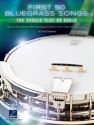 First 50 Bluegrass Songs You Should Play on Banjo for banjo