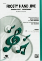 Frosty Hand Jive 2-Part, Unison and Equal Voice
