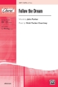 Follow The Dream SATB Mixed voices