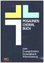 Posaunenchoralbuch zum Evangelischen Gesangbuch Ausgabe W�rttemberg Hardcover
