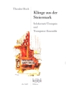 Klnge aus der Steiermark fr Solokornett/Trompete und Trompetenensemble Partitur und Stimmen