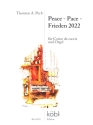 Peace - Pace - Frieden 2022 f�r Corno da cacchia und Orgel