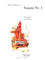 Sonate Nr.1 f�r Trompete in B/C/D und Orgel Fassung in B und C und D-Dur