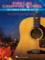 First 50 Campfire Songs You Should Strum on Guitar for guitar Songbook