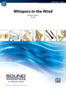 Whispers in the Wind op. 248 for concert band score and parts