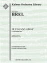 If You Go Away (Ne me quitte pas) SC Scores
