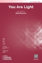 You Are Light  for mixed choir and piano choral score