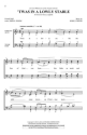 'Twas in a Lowly Stable SATB a Cappella Chorpartitur