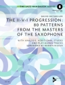 The II-V-I Progression: 80 Patterns from the Masters of the Saxophone for the saxophon in B und Es Book with Online-Audio