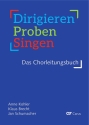 Dirigieren - Proben - Singen  Das Chorleitungsbuch Set (Buch und Praxisband)