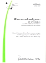 Oeuvres vocales religieuses en 5 volumes Vol.4 Lobgesnge und andere Kirchenlieder fr gem Chor, Orgel Partitur (la)