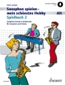 Saxophon spielen - mein schnstes Hobby Spielbuch 2 fr 1-2 Alt-Saxophone, Klavier ad libitum Spielbuch mit Online-Audio