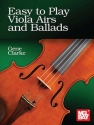 Easy to Play Viola Airs and Ballads for viola